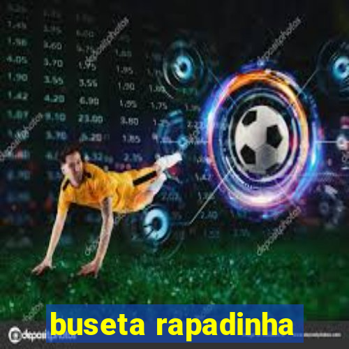 buseta rapadinha